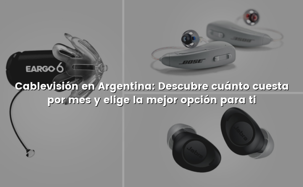 Cablevisión en Argentina: Descubre cuánto cuesta por mes y elige la mejor opción para ti