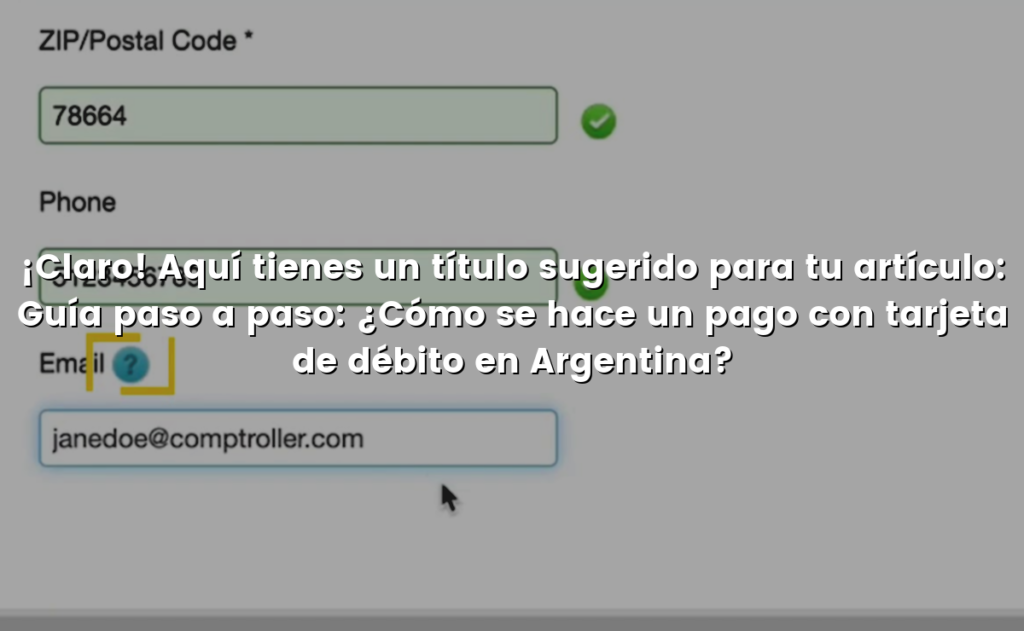 ¡Claro! Aquí tienes un título sugerido para tu artículo: 
Guía paso a paso: ¿Cómo se hace un pago con tarjeta de débito en Argentina?