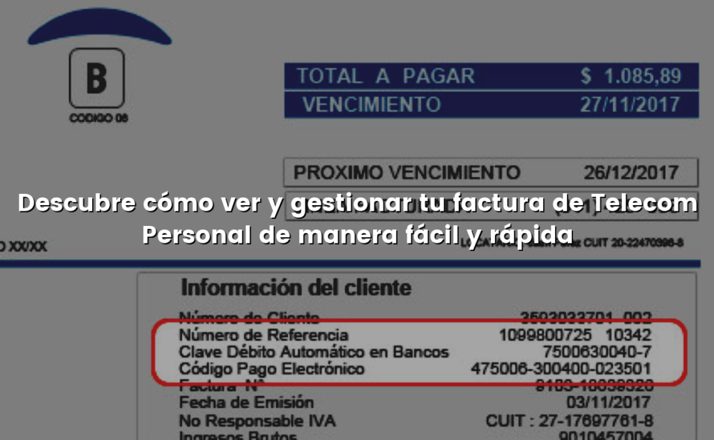 Descubre cómo ver y gestionar tu factura de Telecom Personal de manera fácil y rápida